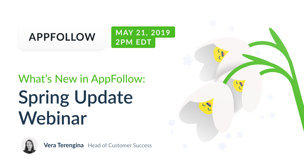 What’s New in AppFollow: Spring Update Webinar