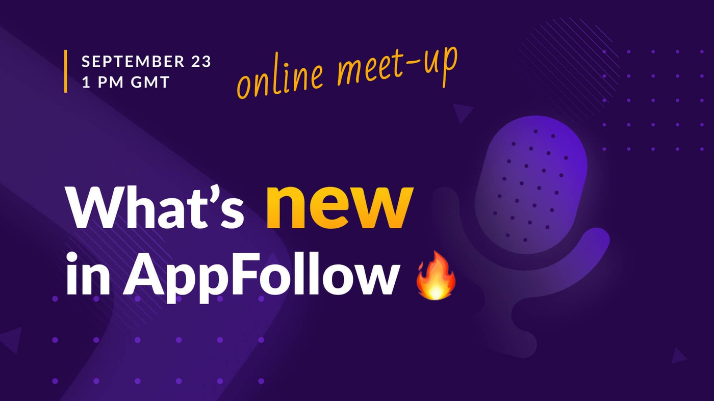 Online meetup "AppFollow 6.0" [Recording]
