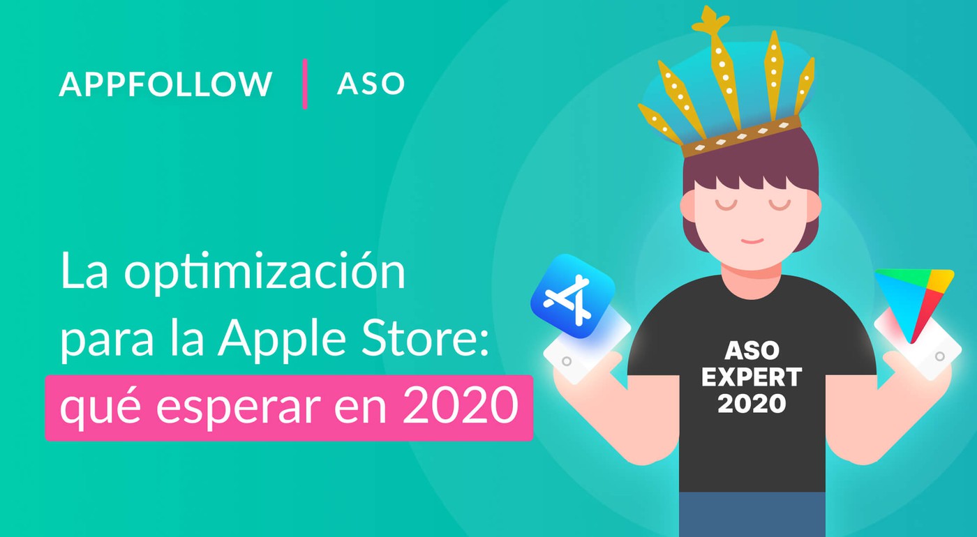 La optimización para la Apple Store (ASO): qué esperar en 20